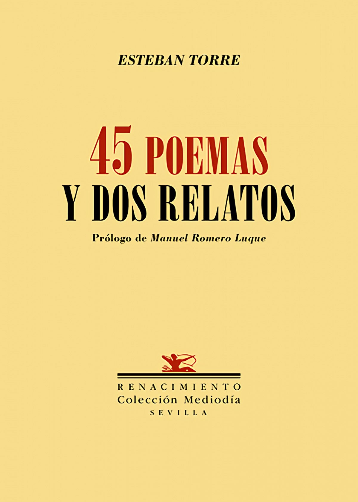 Cuarenta y cinco poemas y dos relatos