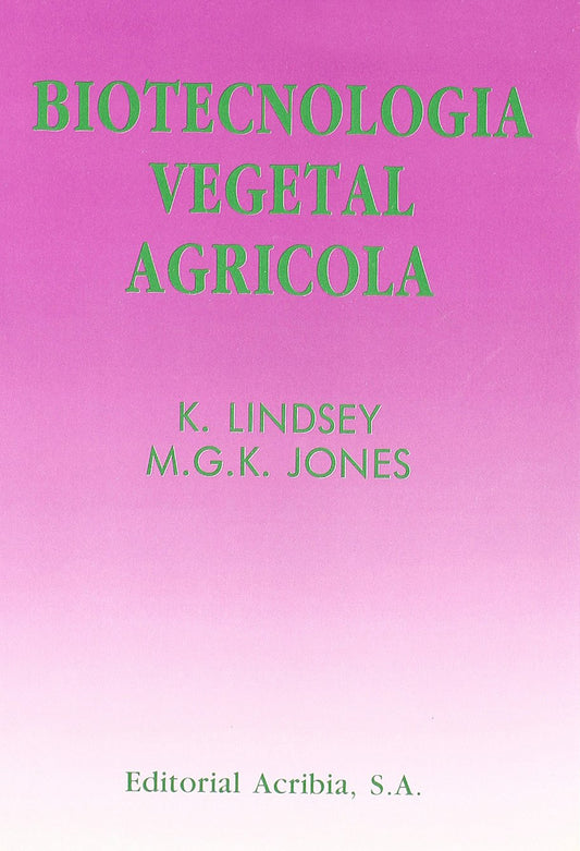 BIOTECNOLOGÍA VEGETAL AGRÍCOLA