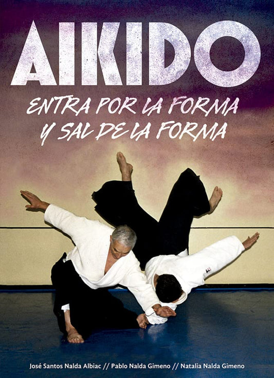 Aikido:entra por la forma y sal de la forma