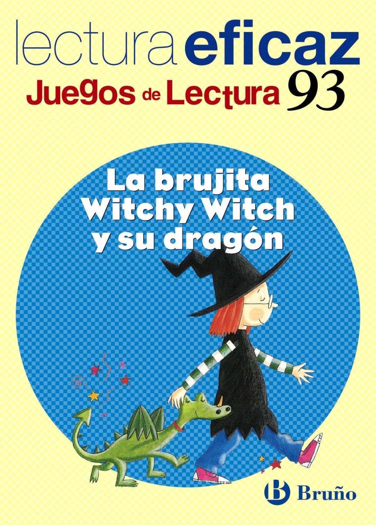 BRUJITA WITCHY WITCH Y SU DRAGON.(JUEGOS LECTURA)
