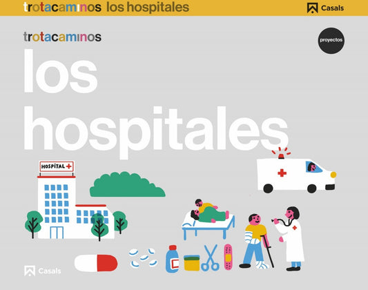 EL HOSPITAL 4 AÑOS TROTRACAMINOS