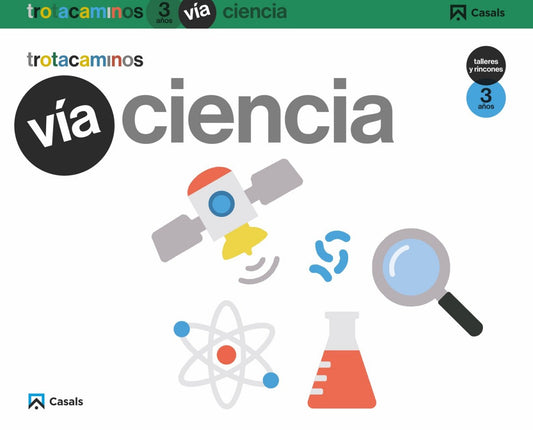 VÍA CIENCIA 3 AÑOS TALLERES Y RINCONES