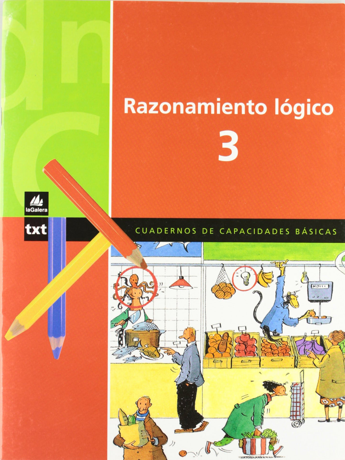 Razonamiento lógico 3.(Cuaderno de capacidades básicas)