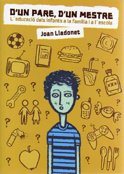 D'UN PARE,D'UN MESTRE.L'EDUCACIO DELS...