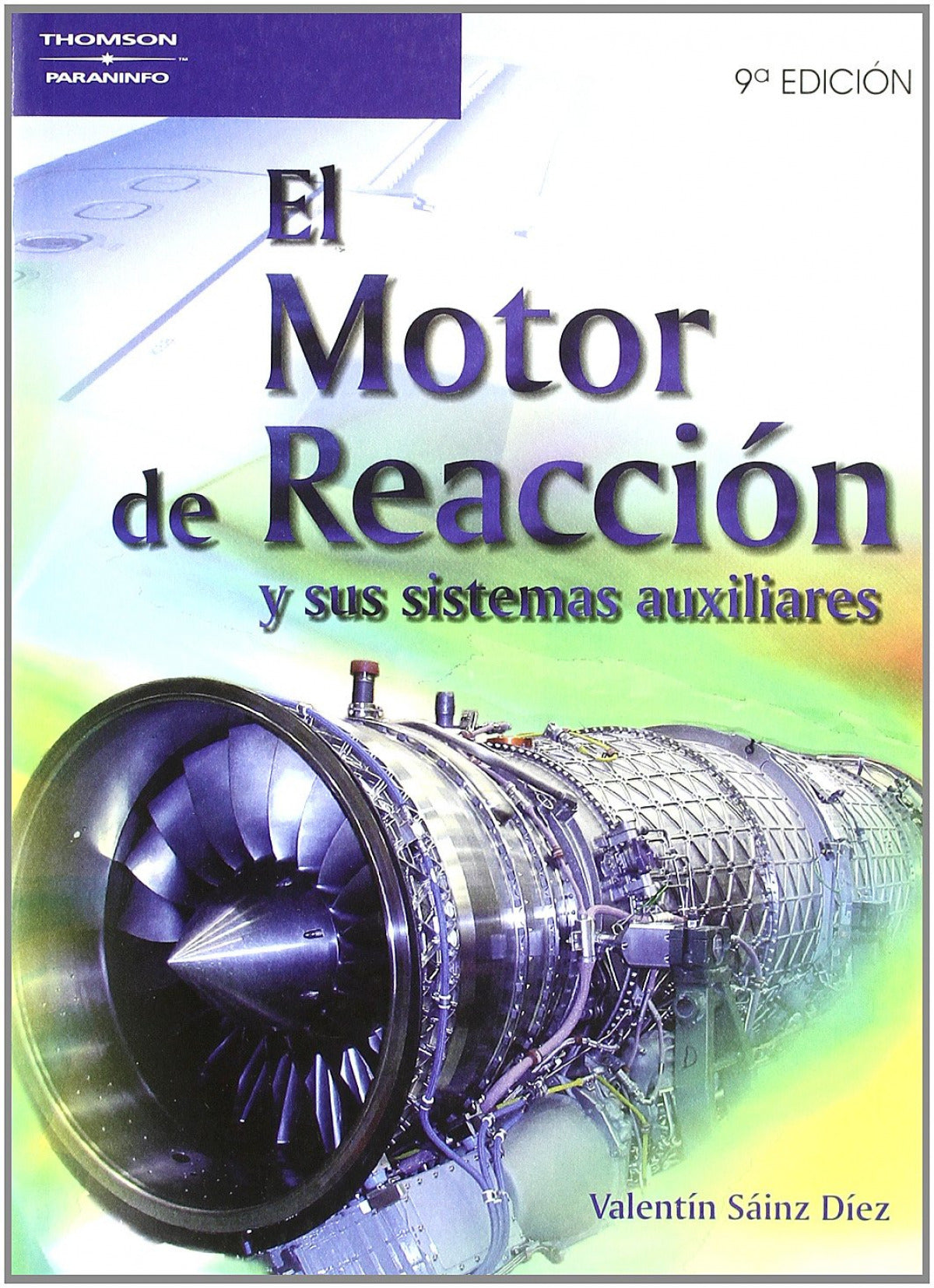 El motor de reaccion y sus sistemas auxiliares