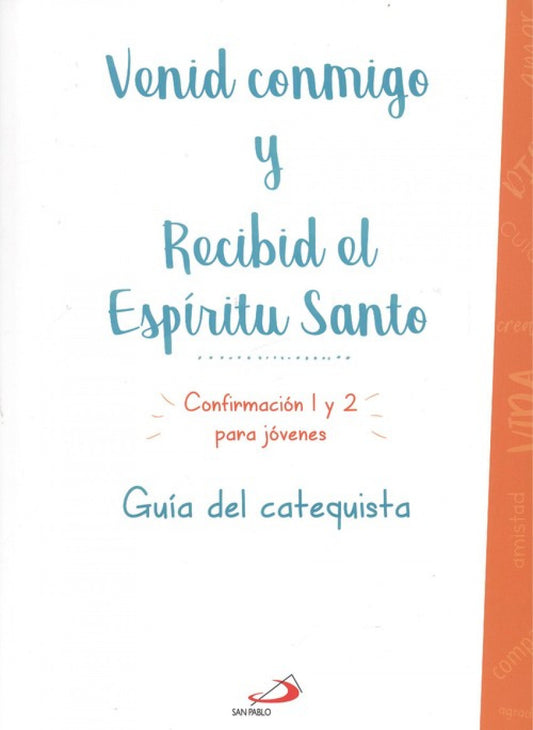 VENID CONMIGO Y RECIBID EL ESPIRITU SANTO