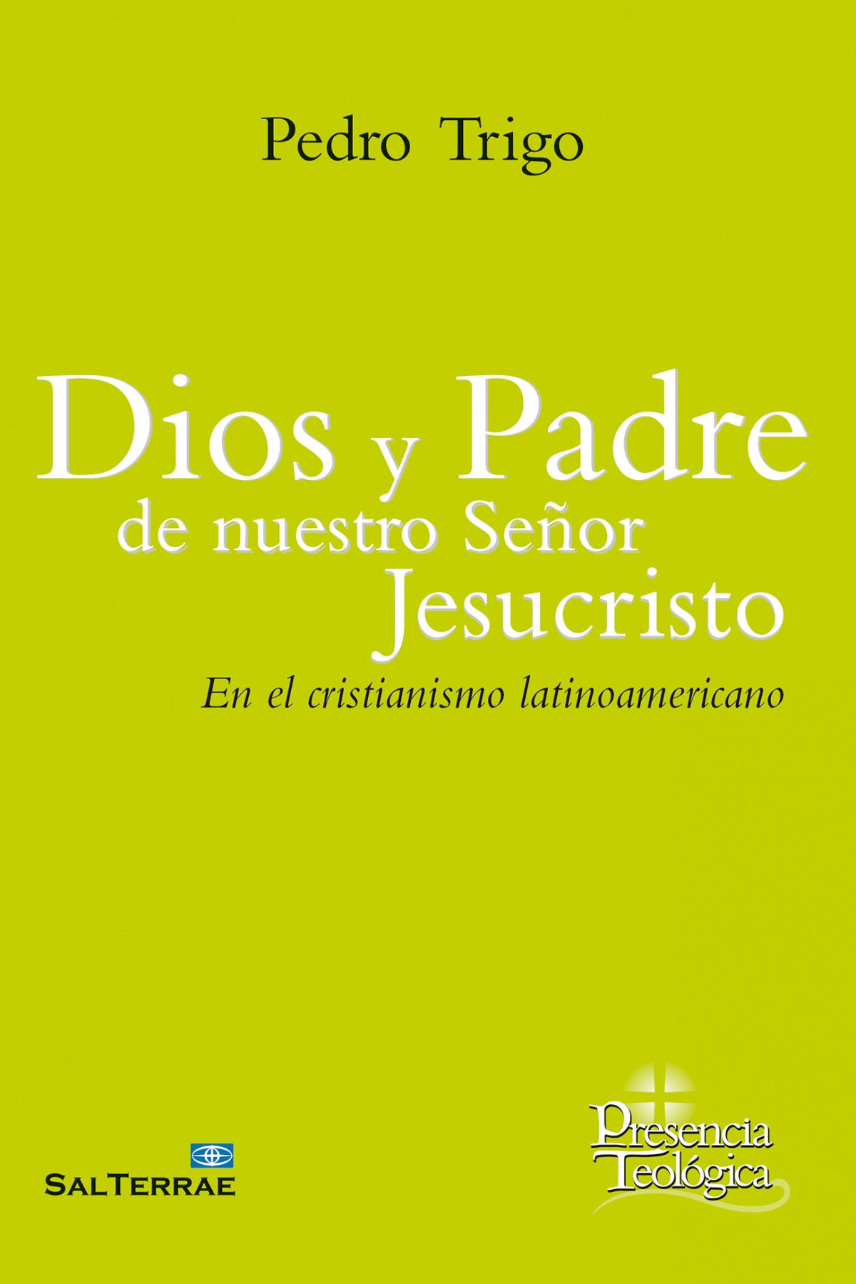 Dios y Padre de nuestro Señor Jesucristo
