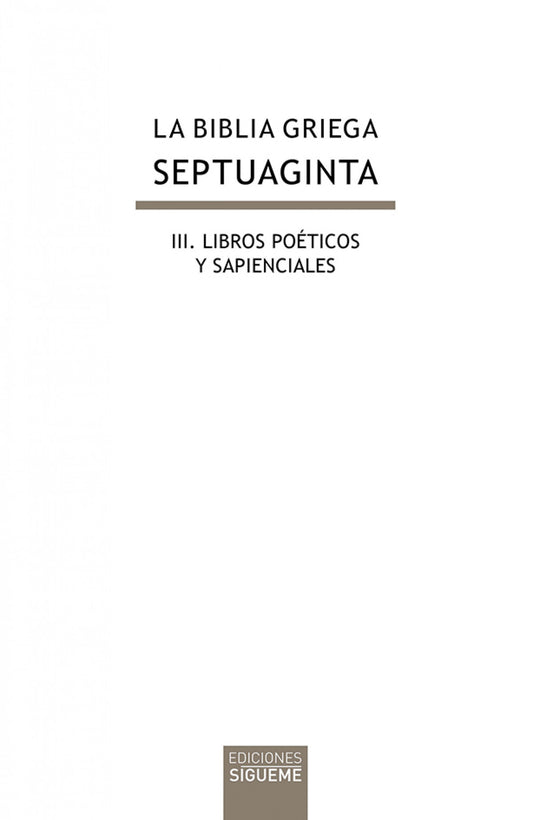 La biblia griega:III libros poeticos y sapienciales