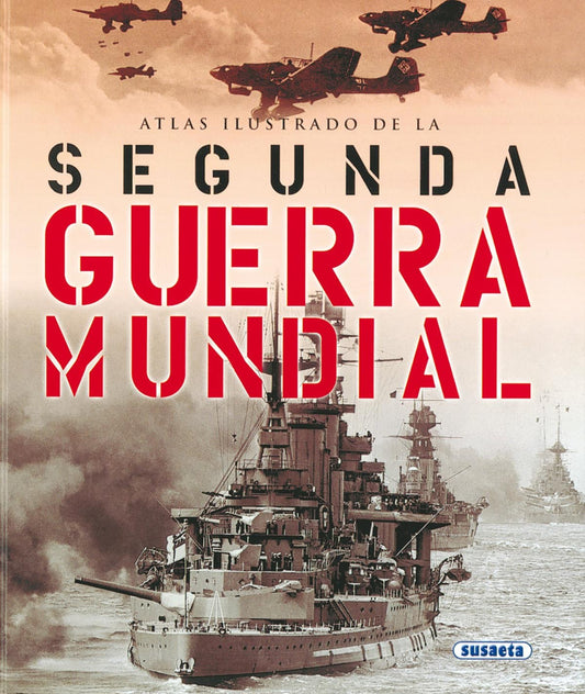 Atlas ilustrado de la segunda guerra mundial