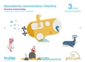 Descoberta comunicativa i literària 3 anys - Espiral. ProDigi