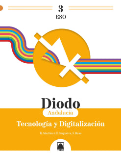 Diodo 3. Tecnología y digitalización 3 ESO (Andalucía)