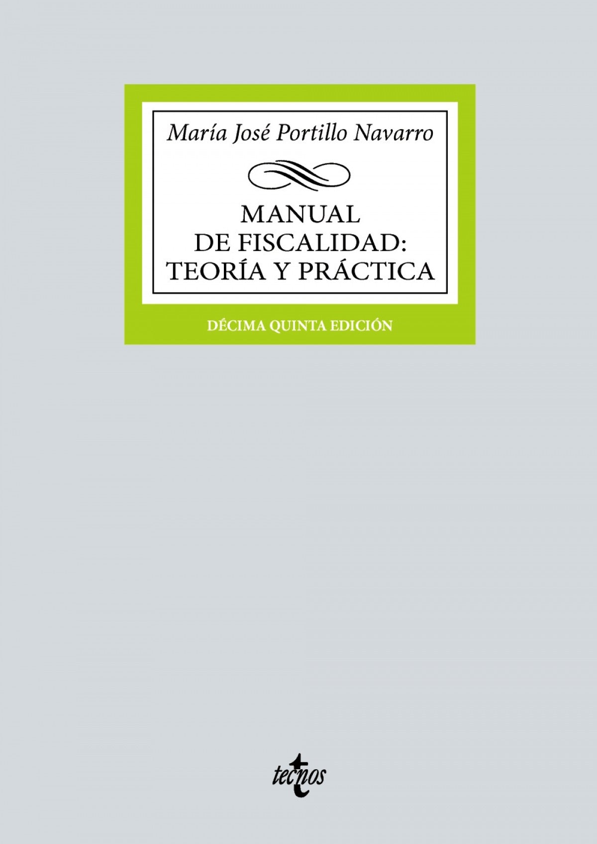 Manual de fiscalidad:teoria y practica