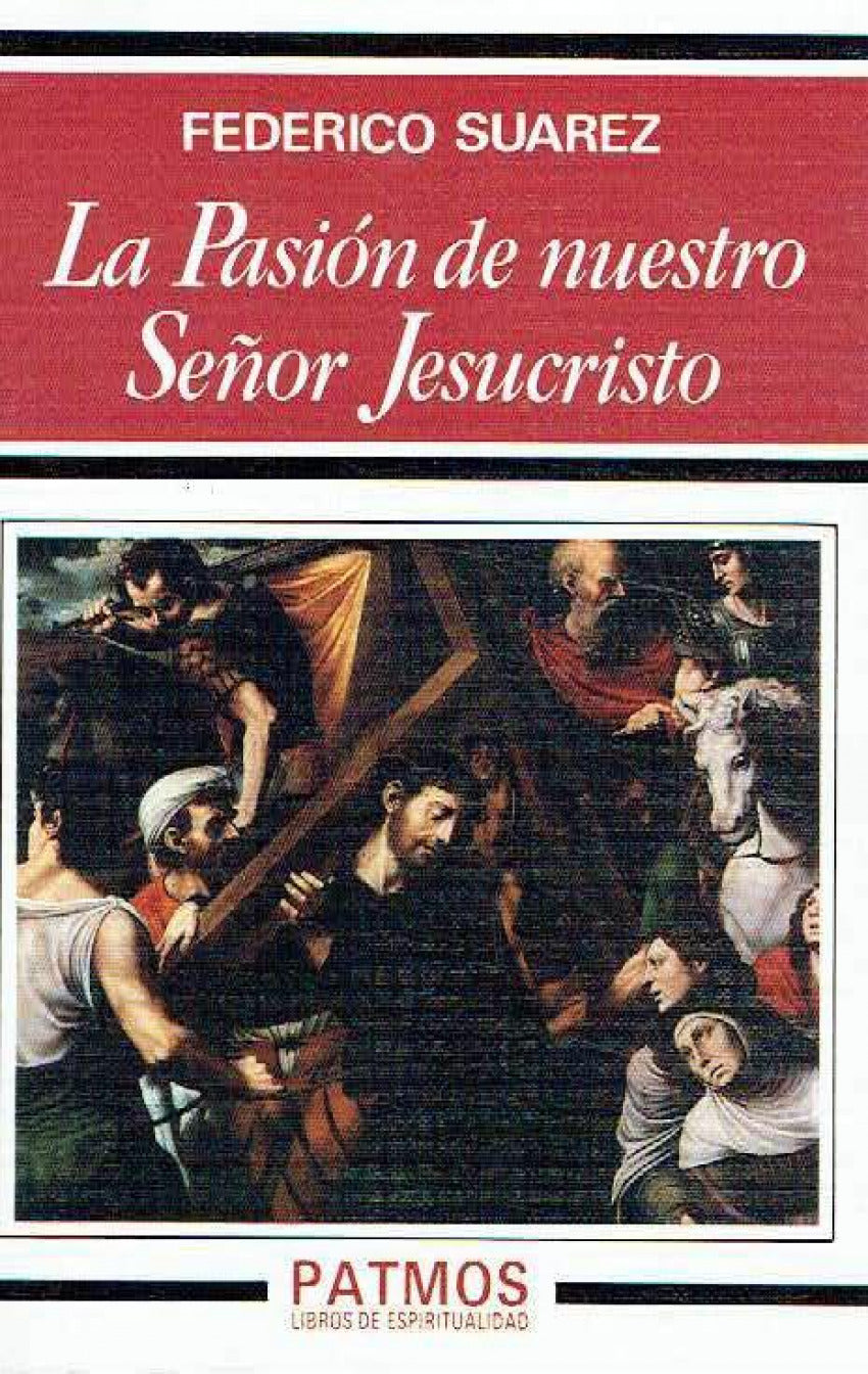 La Pasión de nuestro Señor Jesucristo