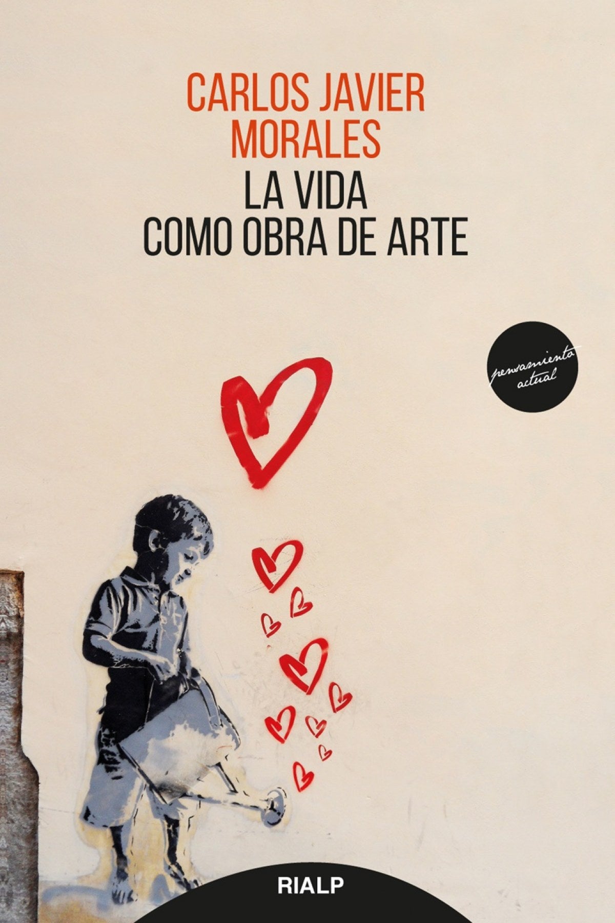 LA VIDA COMO OBRA DE ARTE