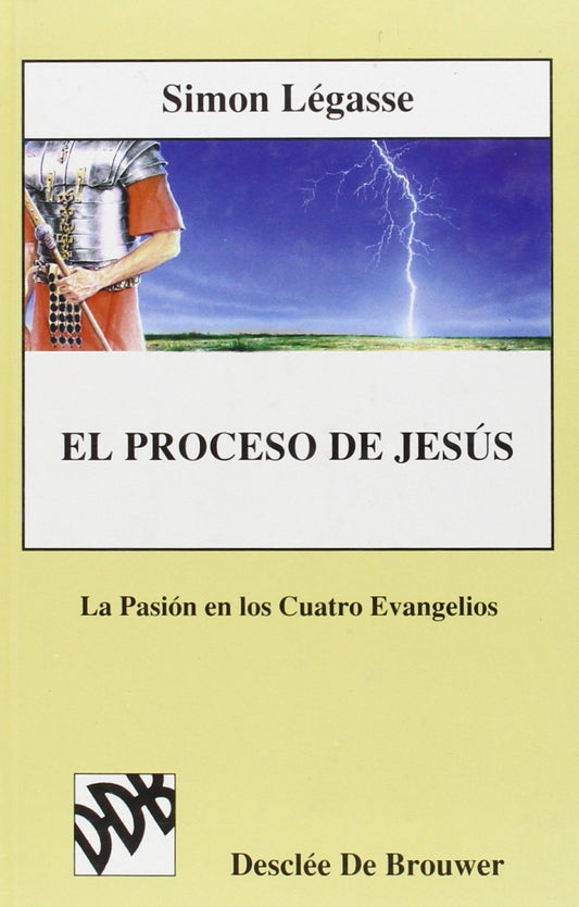 el proceso de jesus. vol.ii. la pasion en los cuatro evangelios