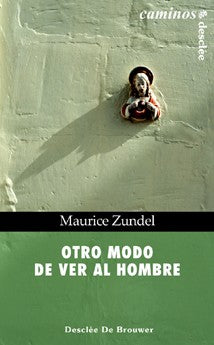 otro modo de ver al hombre