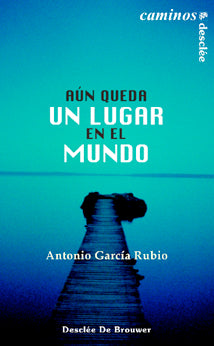 Aún queda un lugar en el mundo