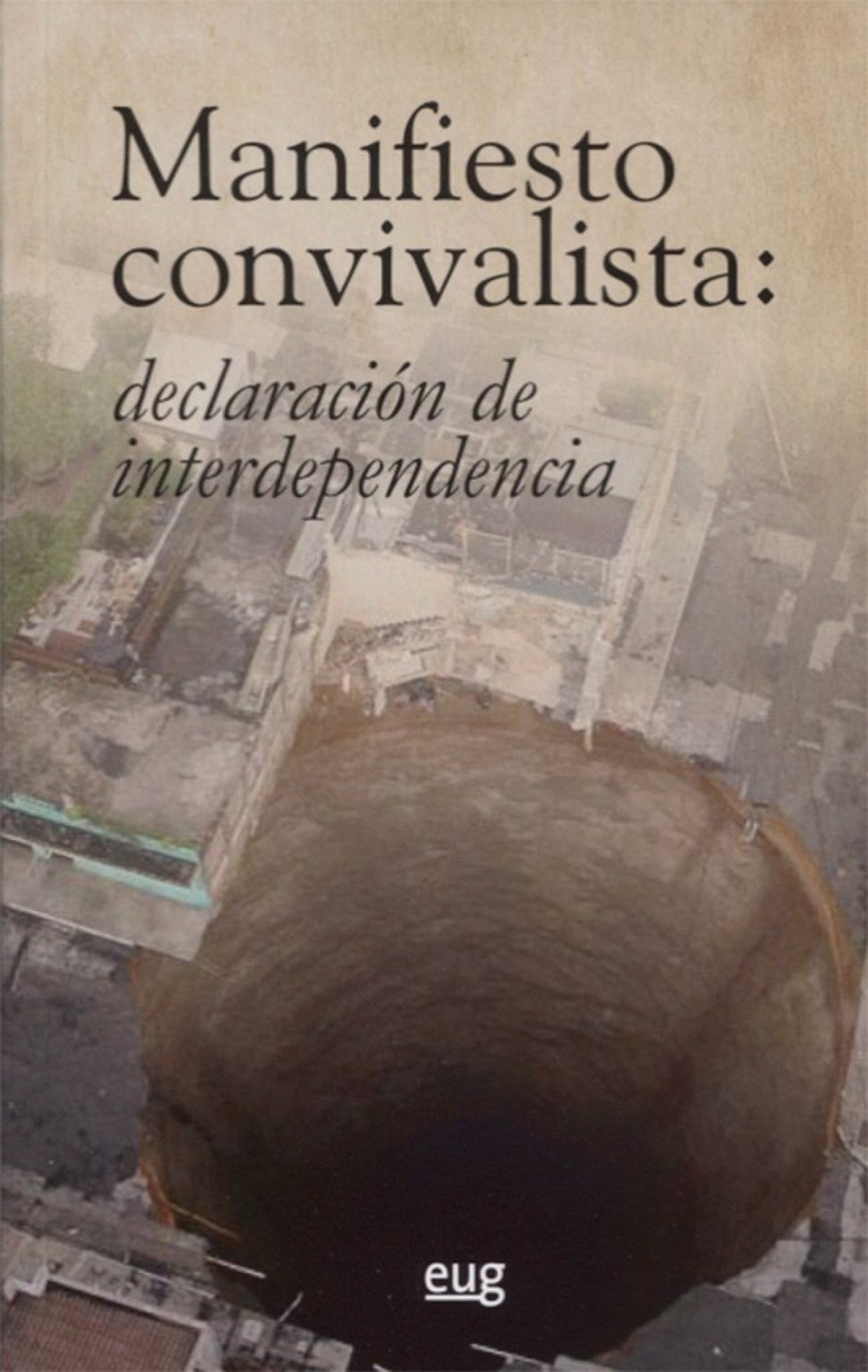 Manifiesto convivalista: declaracion de interdependencia