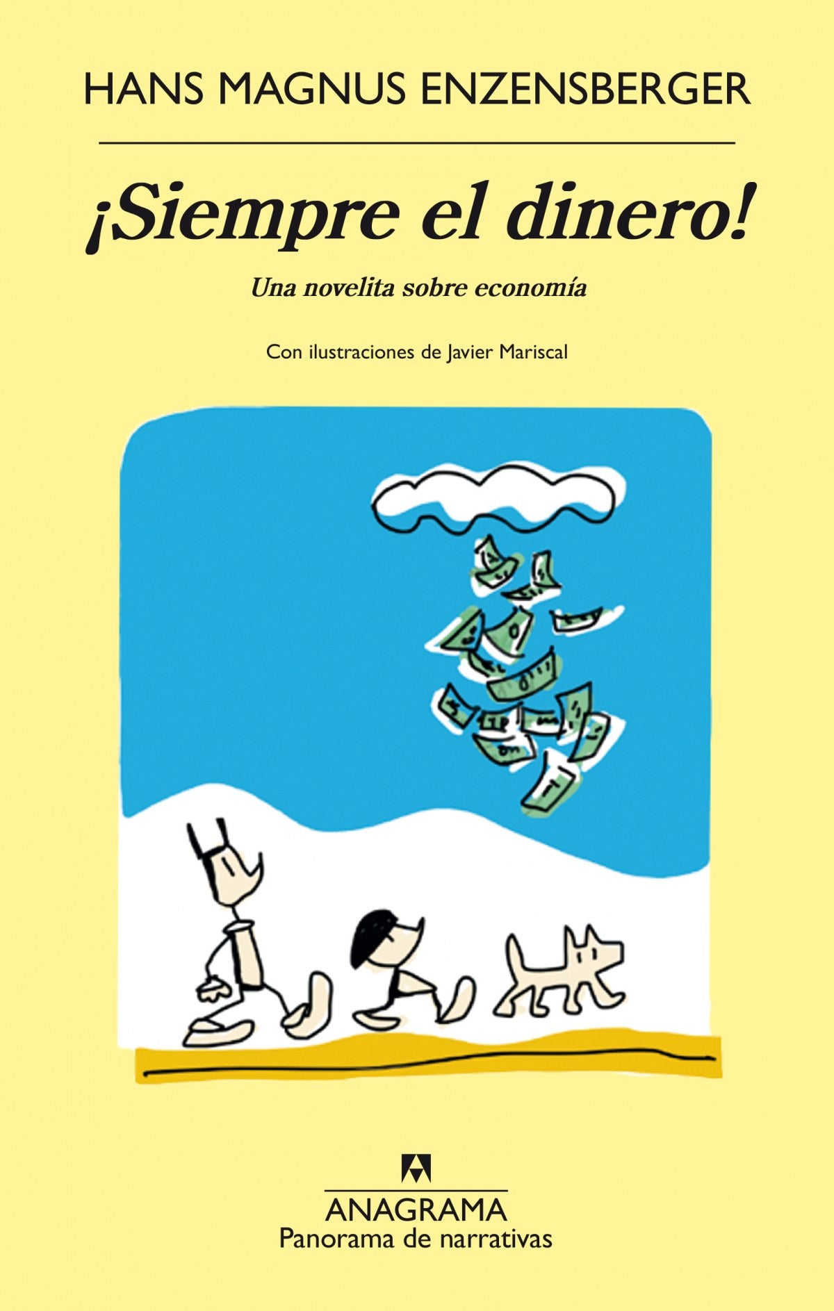 ¡Siempre el dinero!