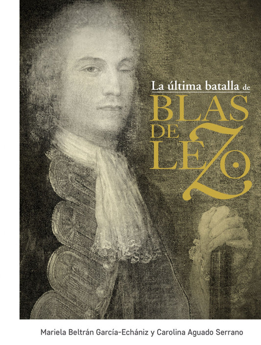 LA ÚLTIMA BATALLA DE BLAS DE LEZO