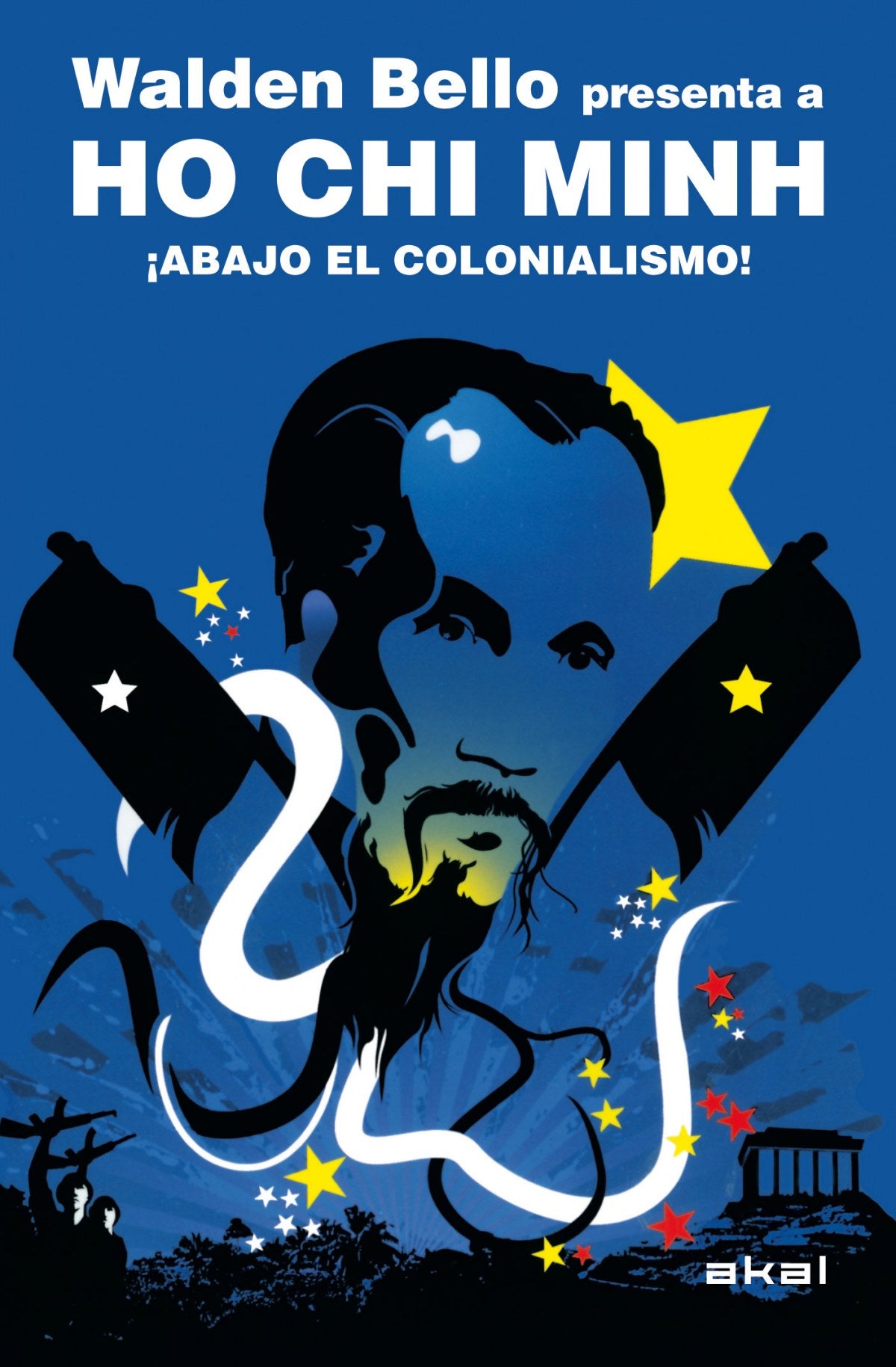 ABAJO EL COLONIALISMO WALDEN BELLO