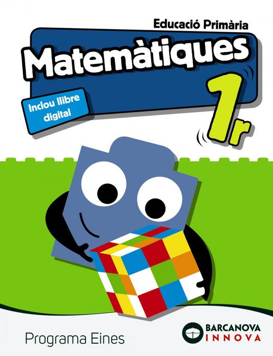 MATEMÀTIQUES 1R.PRIMARIA. INNOVA. PROGRAMA EINES 2019