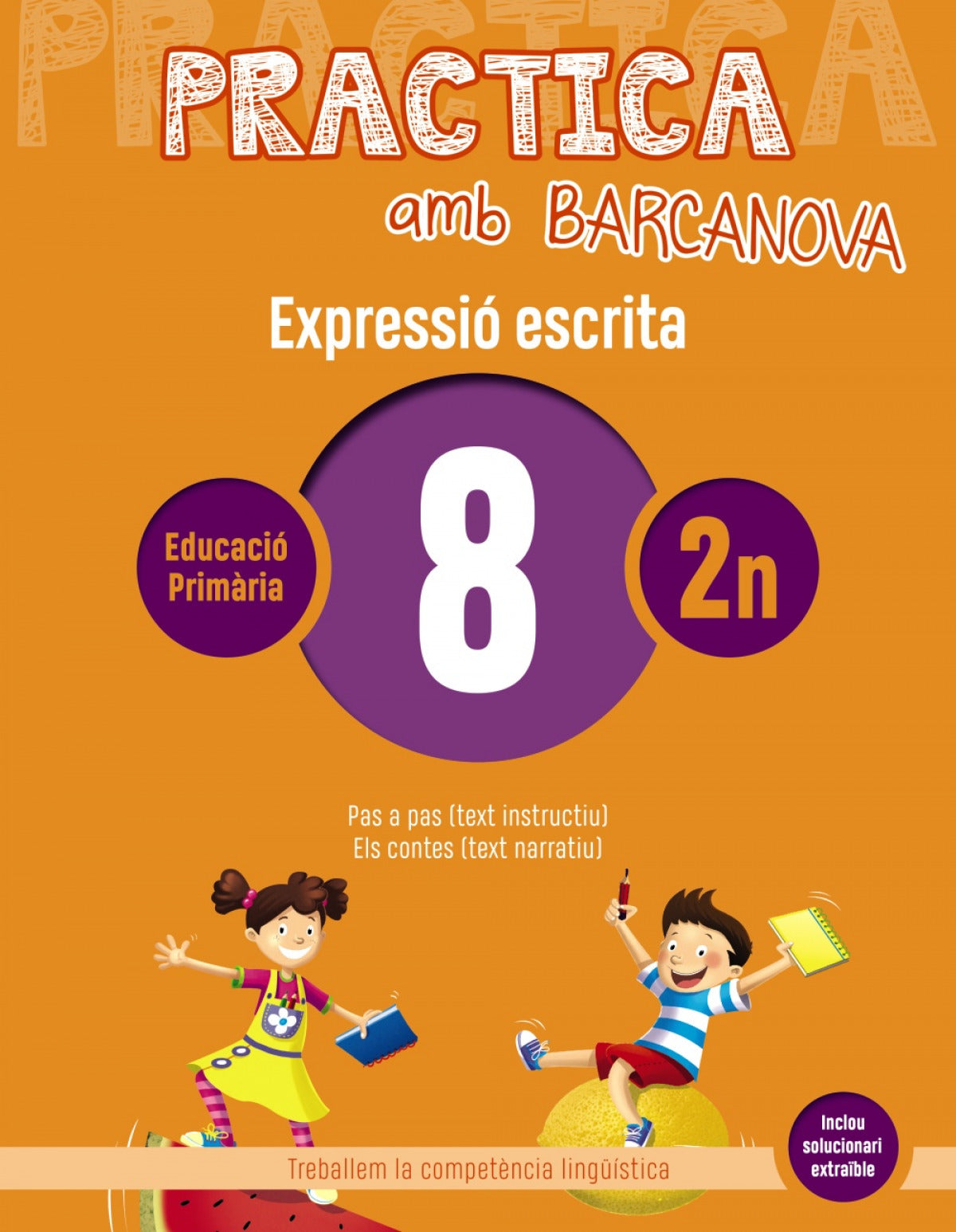 EXPRESSIÓ ESCRITA 8-2N.PRIMARIA. PRACTICA AMB BARCANOVA 2019