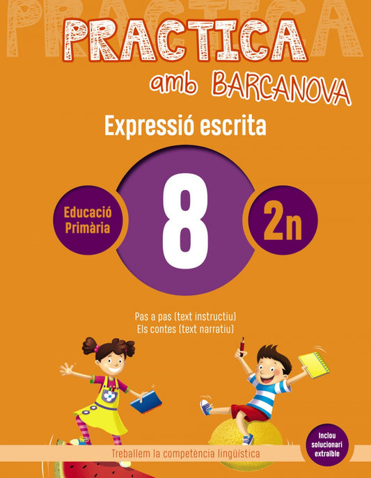 EXPRESSIÓ ESCRITA 8-2N.PRIMARIA. PRACTICA AMB BARCANOVA 2019