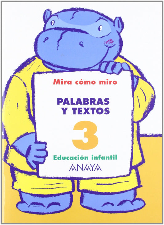 PALABRAS Y TEXTOS 3.(MIRA COMO MIRO)/5 AÑO
