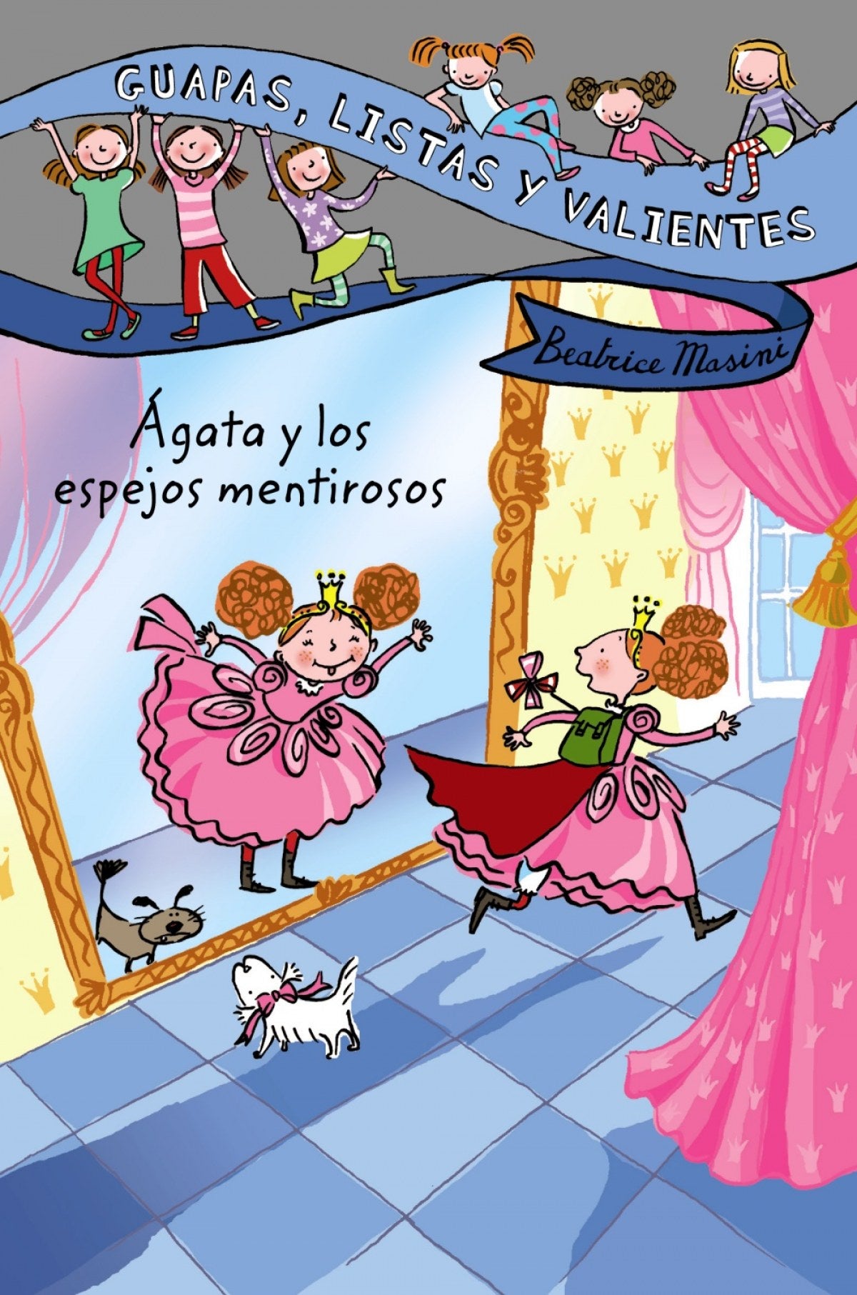 Guapas, listas y valientes. Ágata y los espejos mentirosos