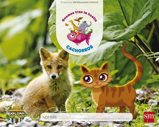 Proyecto Explora Cachorros 3 años 3º trimestre infantil 2017