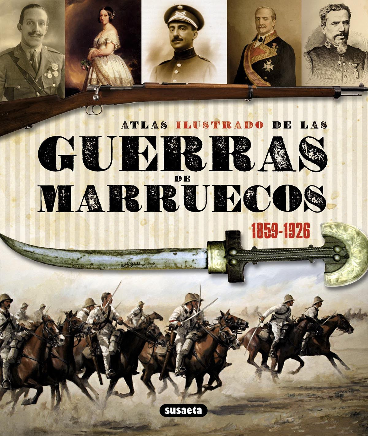 Atlas ilustrado guerras de Marruecos 1859-1926