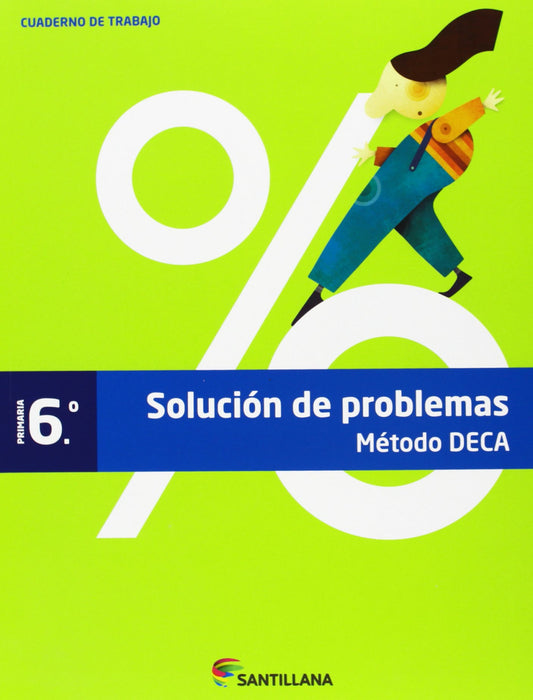 RESOLUCION PROBLEMAS 6 EP METODO DECA 2013