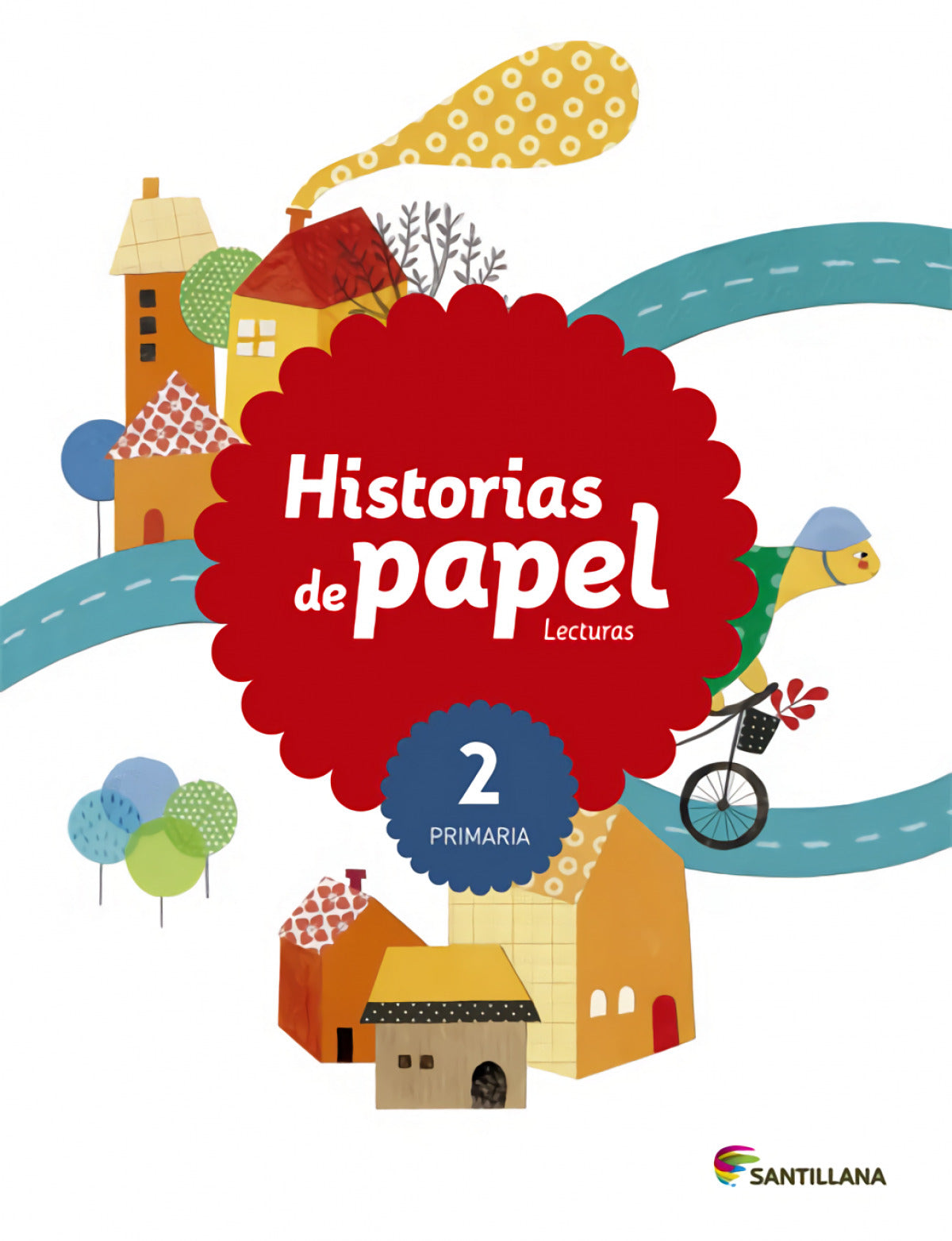 LECTURAS 2 PRIMARIA HISTORIAS DE PAPEL