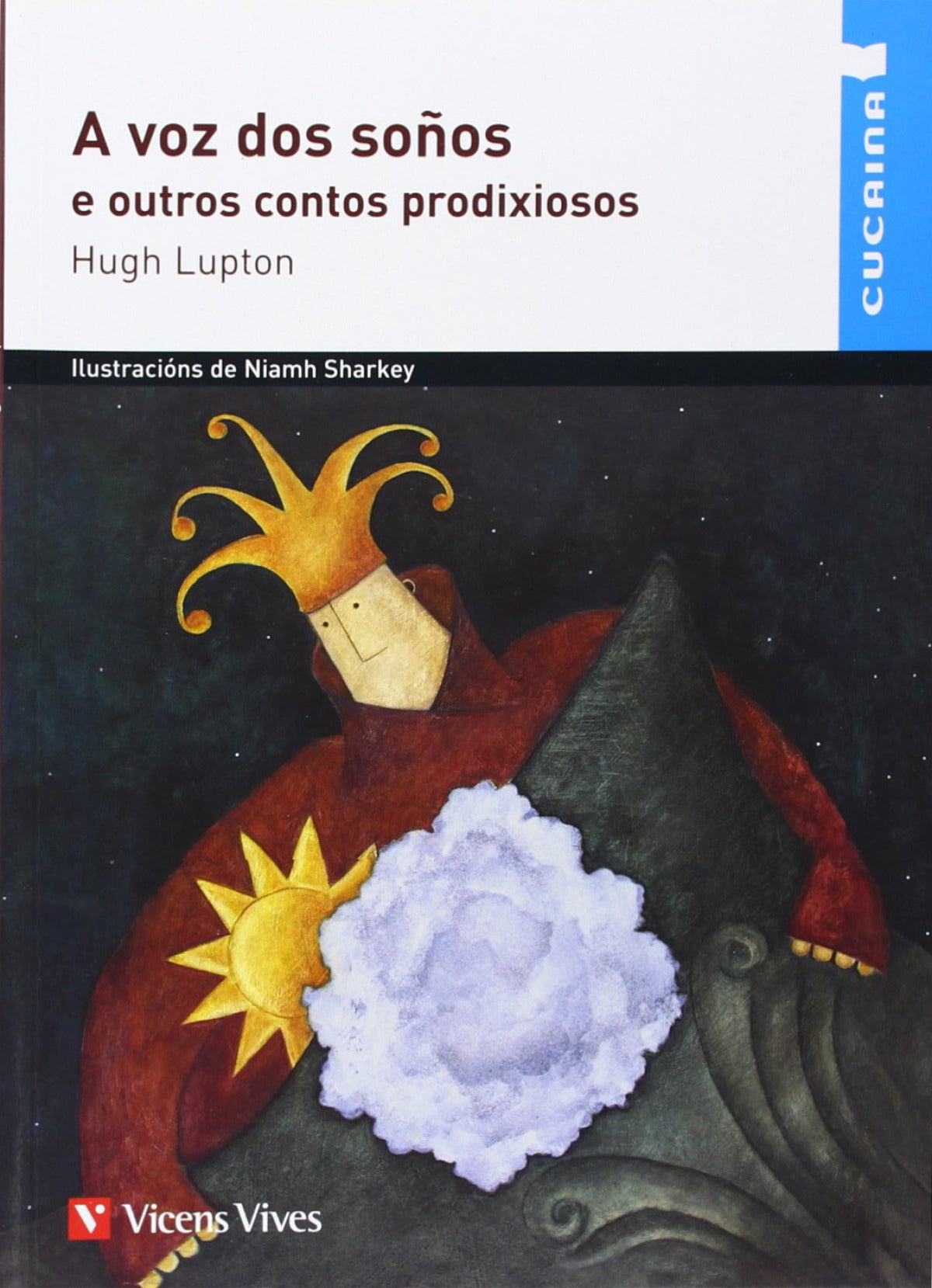 A Voz Dos Soños E Outros Contos Prodixiosos (cucai