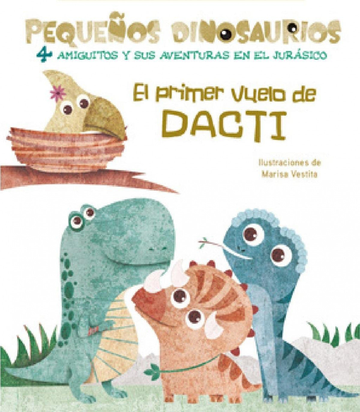 EL PRIMER VUELO DE DACTI PEQUEÑOS DINOSAURIOS + 2 AÑOS