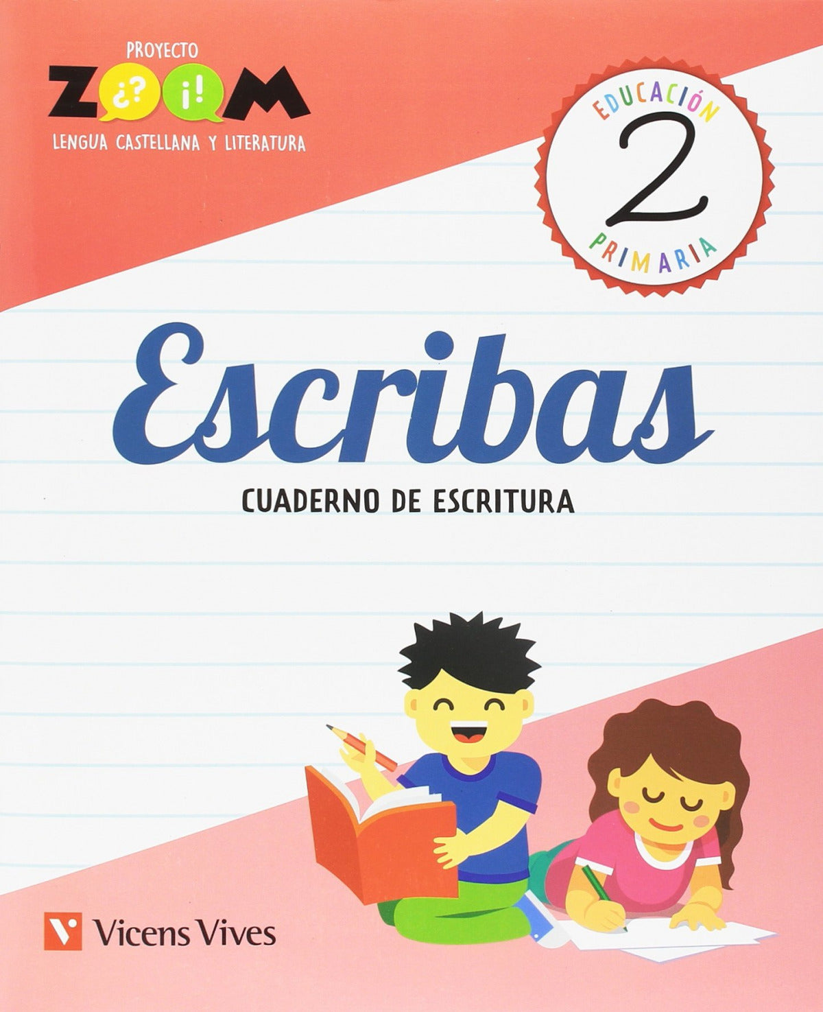ESCRIBAS CUADERNO DE ESCRITURA 2 PRIMARIA PROYECTO ZOOM