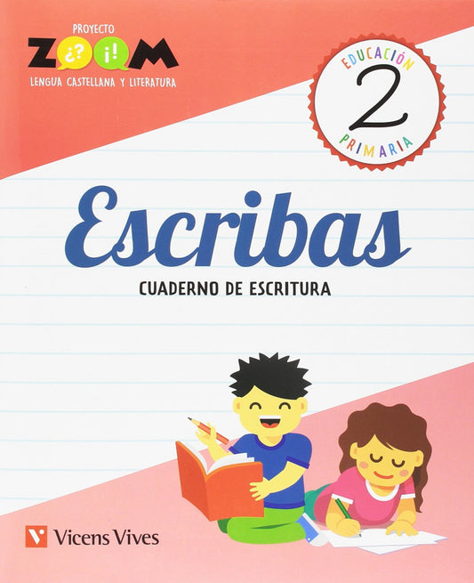 ESCRIBAS CUADERNO DE ESCRITURA 2 PRIMARIA PROYECTO ZOOM