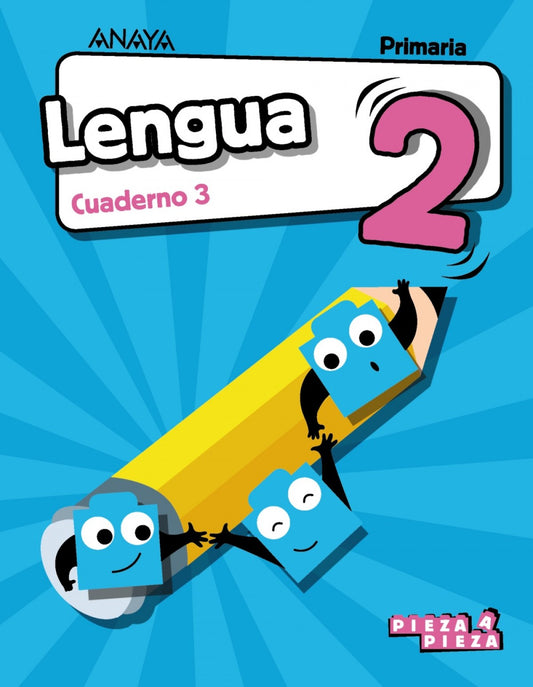 CUADERNO LENGUA 3-2ºPRIMARIA. PIEZA A PIEZA