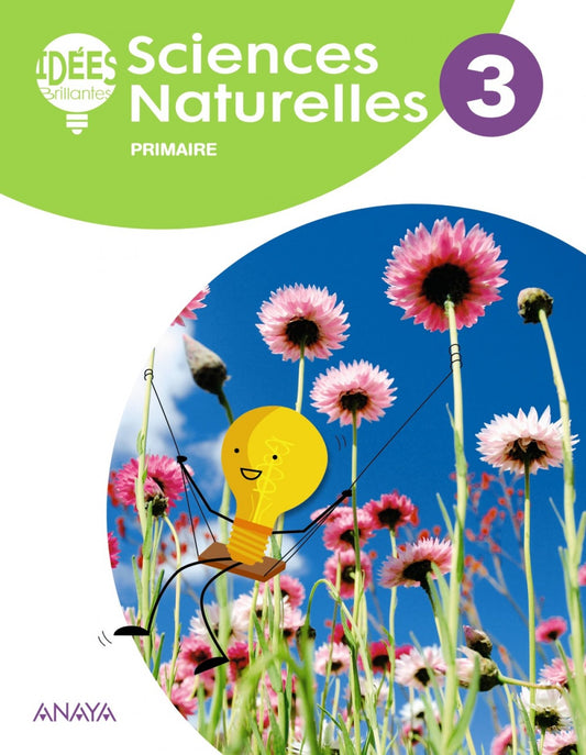 SCIENCES NATURELLES 3ºPRIMARIA. IDEES BRILLANTES