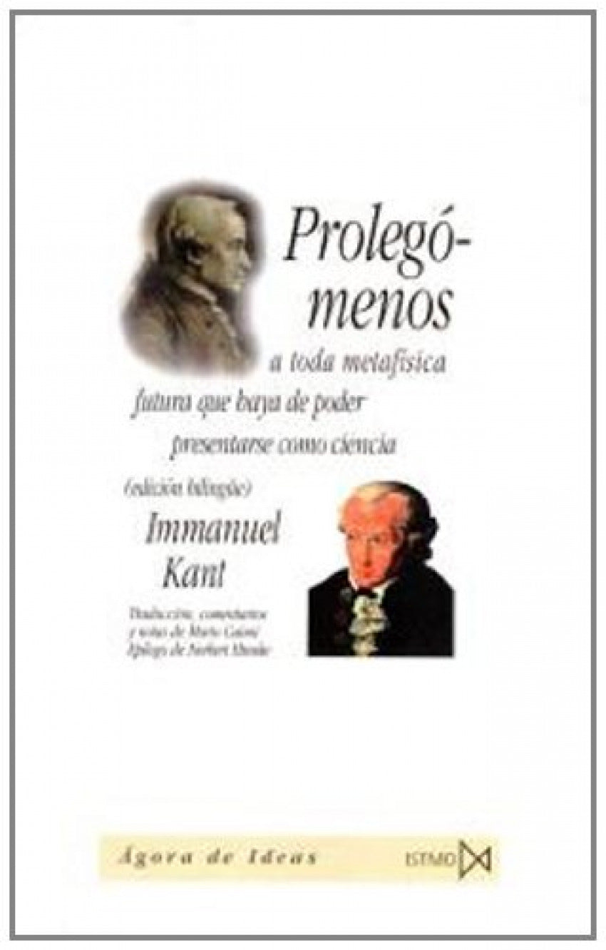 Proleg?menos a toda metaf?sica futura que haya de poder presentarse como ciencia