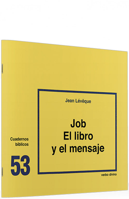 53.Job libro mensaje.(Cuadernos Biblicos)