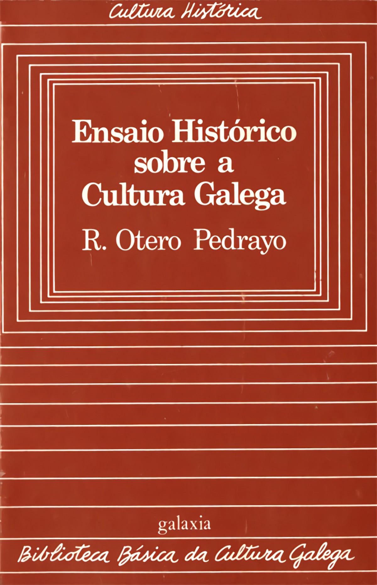 Ensaio histórico da Cultura Galega