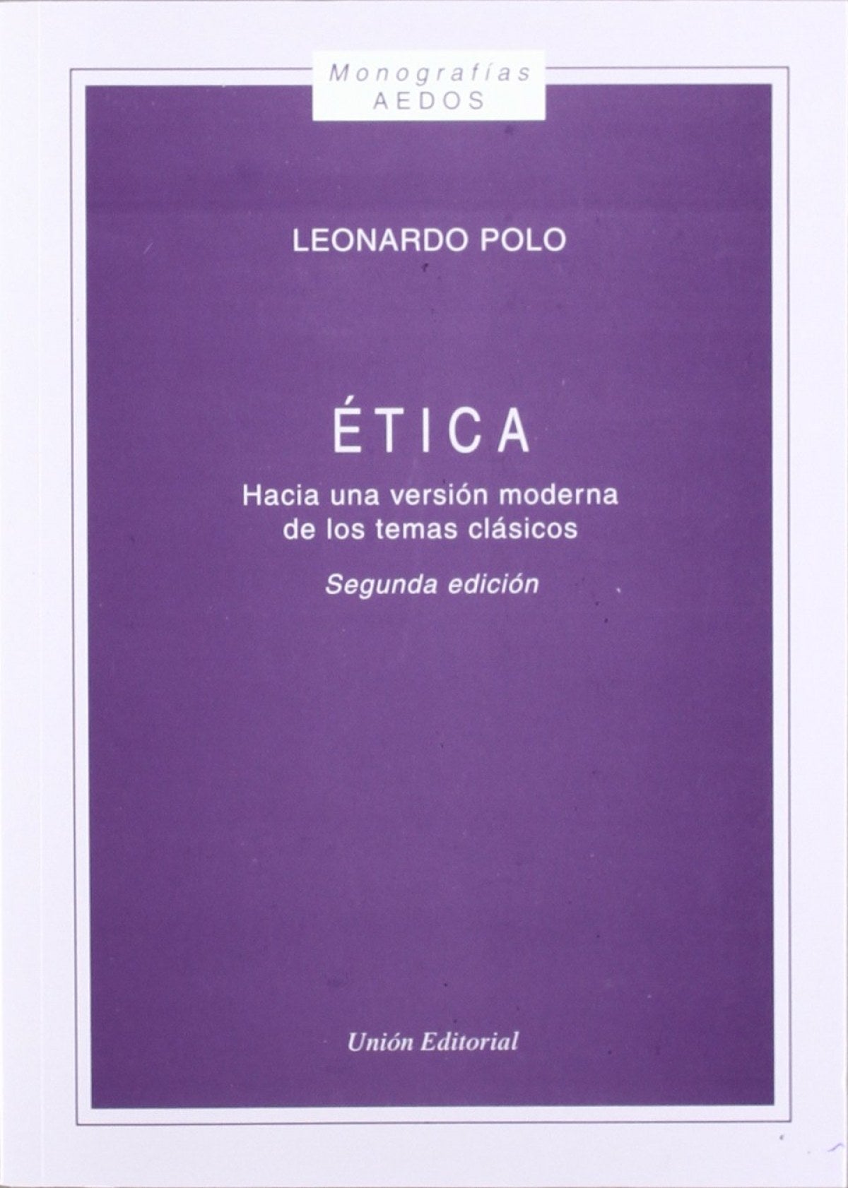 Etica Hacia Una Version Moderna De Los T