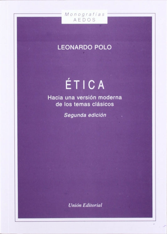 Etica Hacia Una Version Moderna De Los T
