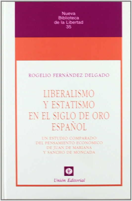 Liberalismo Y Estatismo En El Siglo De O