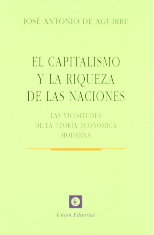 Capitalismo Y La Riqueza De Las Naciones