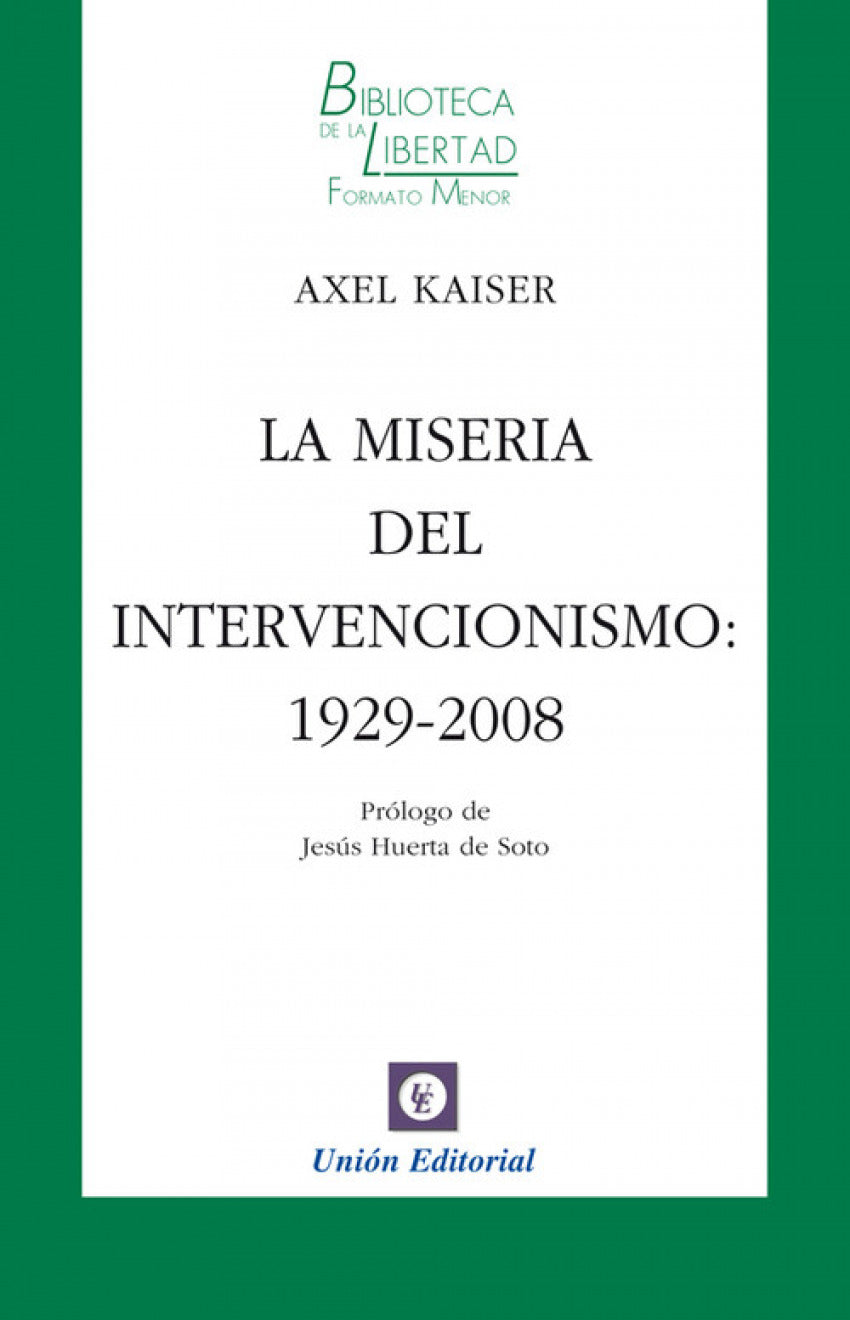 Miseria Del Intervencionismo 1929 2008
