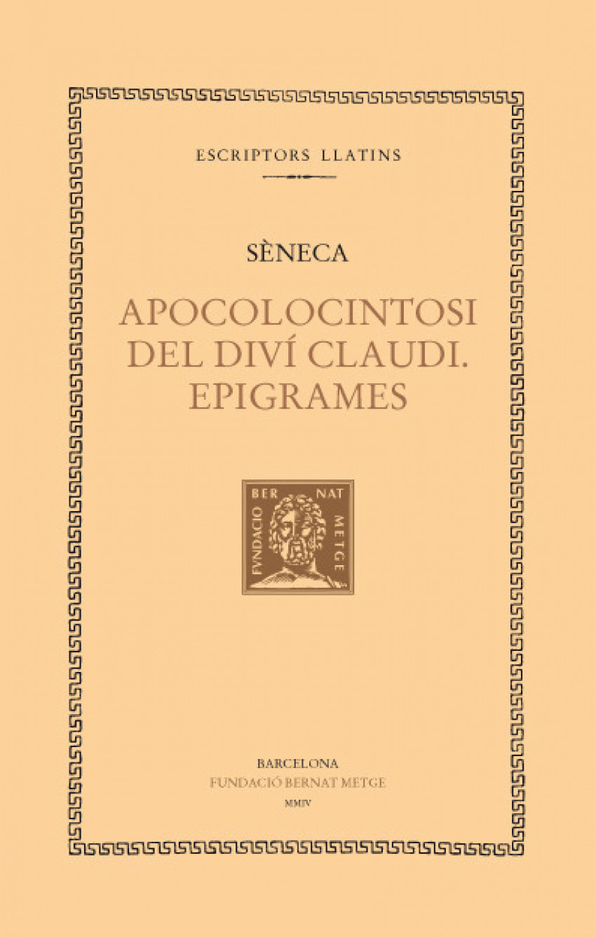 Apocolocintosi del diví Claudi. Epigrames