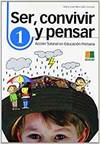 SER CONVIVIR Y PENSAR 1 - PRIMARIA